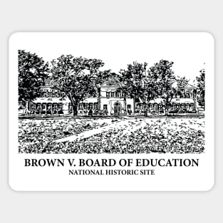 Brown v. Board of Education National Historic Site Sticker